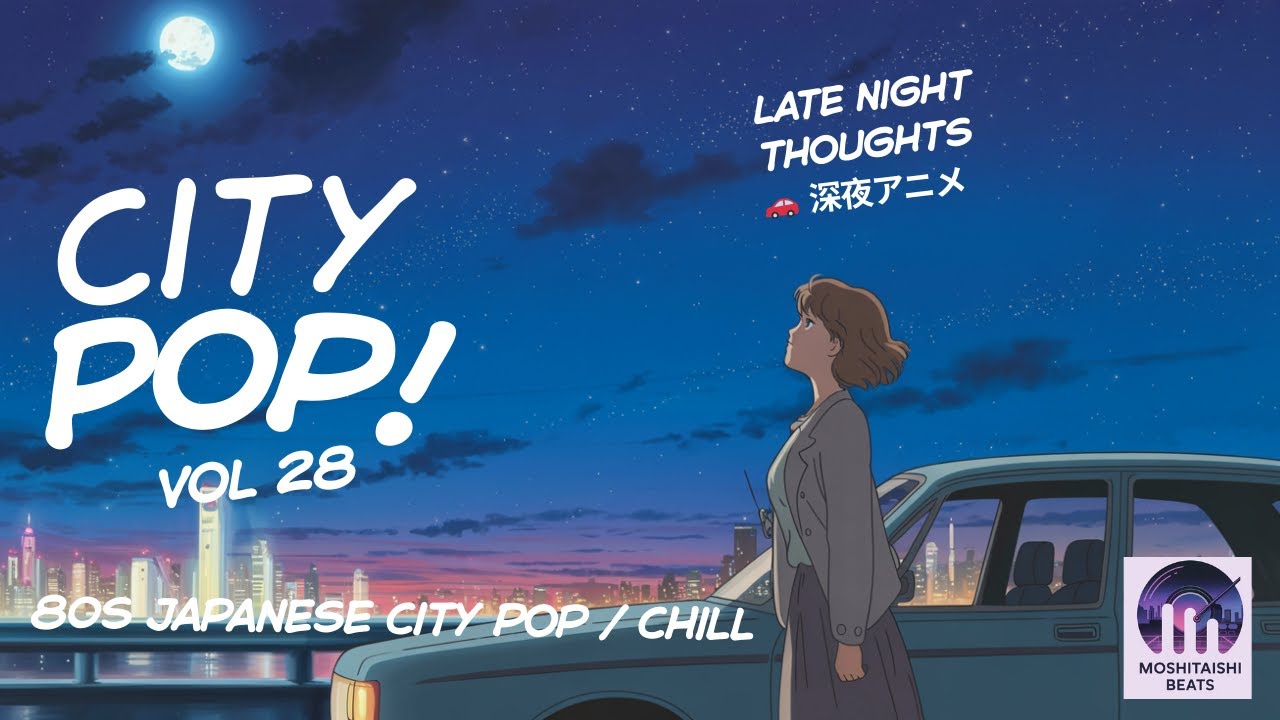 Late Night Thoughts 🚗 深夜アニメ Vol 28