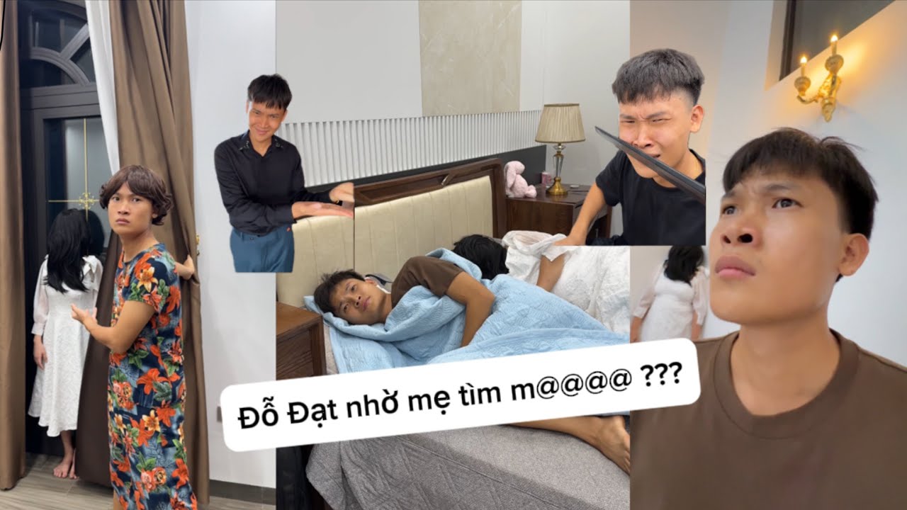Đỗ Đạt nhờ mẹ t&igrave;m tiếng lạch cạch th&igrave; ho&aacute; ra M@@@| ngủ dậy hỏng điện thoại ? | Đỗ Đạt Official