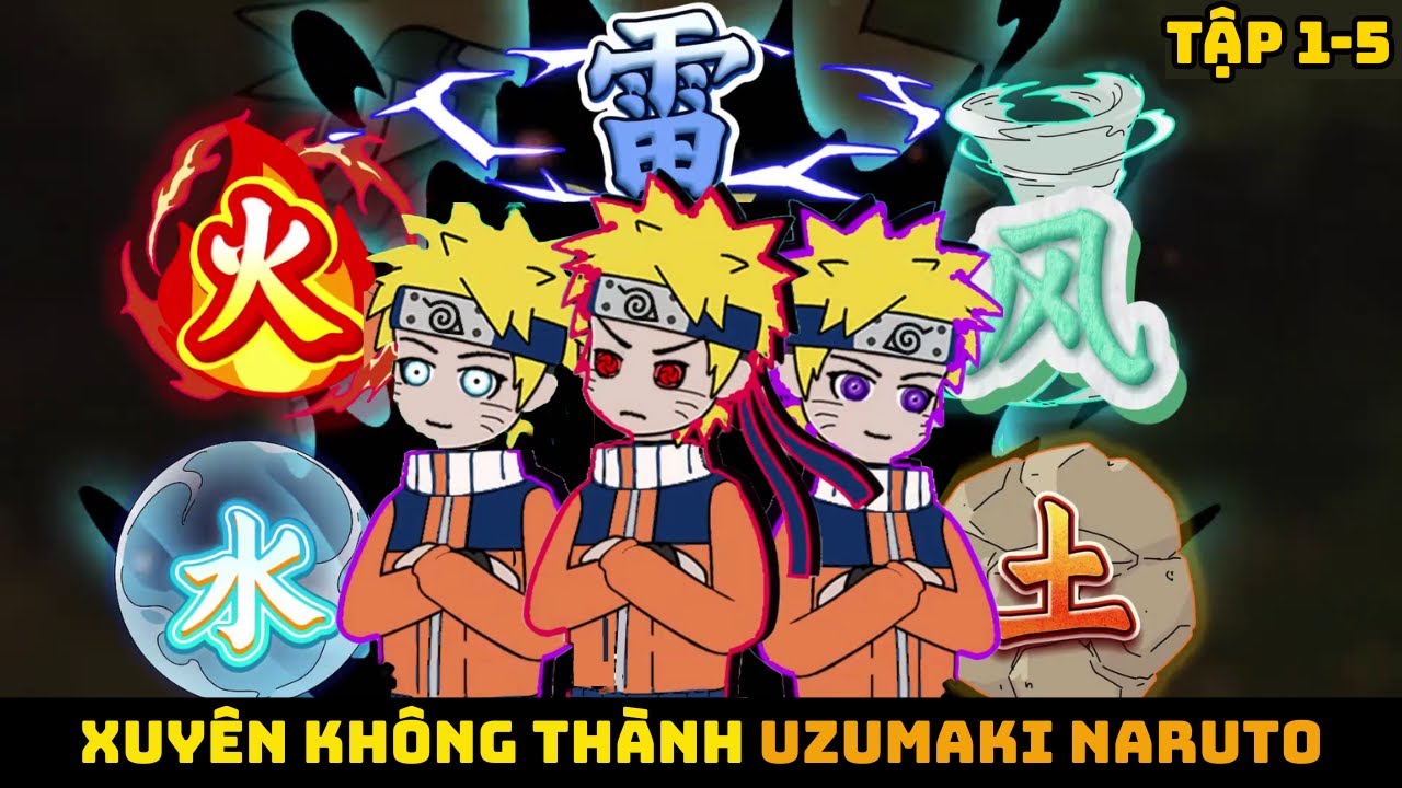 Tập 1-5 | Xuyên Không Thành Naruto, Ta Sở Hữu Tam Đại Nhãn Thuật | Kaguya Vietsub