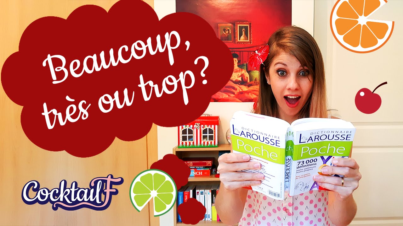 Beaucoup, très e trop em francês: quando usar? CocktailF#17
