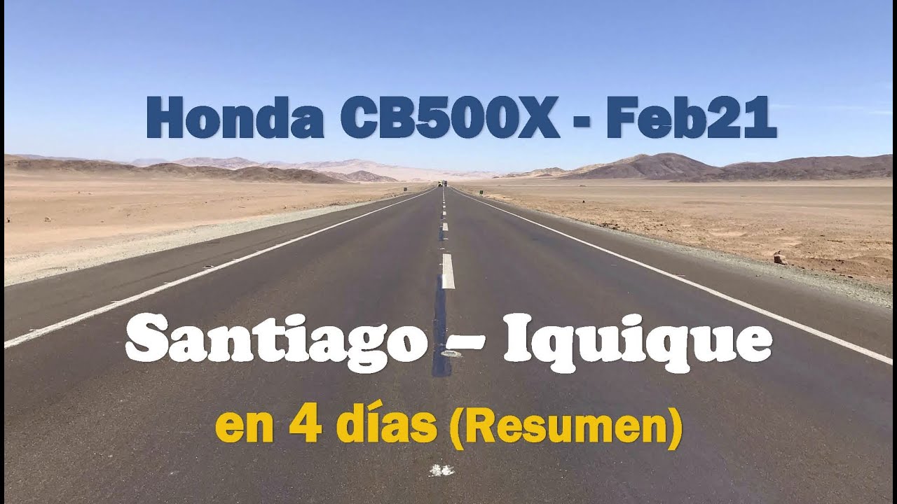 Santiago a Iquique (Chile) en 4 días / Honda CB500X