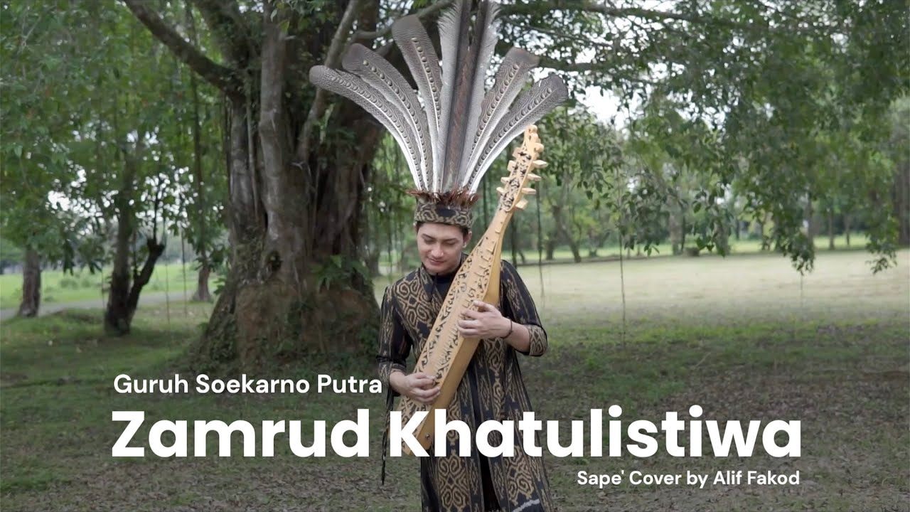Zamrud Khatulistiwa - Guruh Soekarno Putra (Sape' Cover by Alif Fakod)