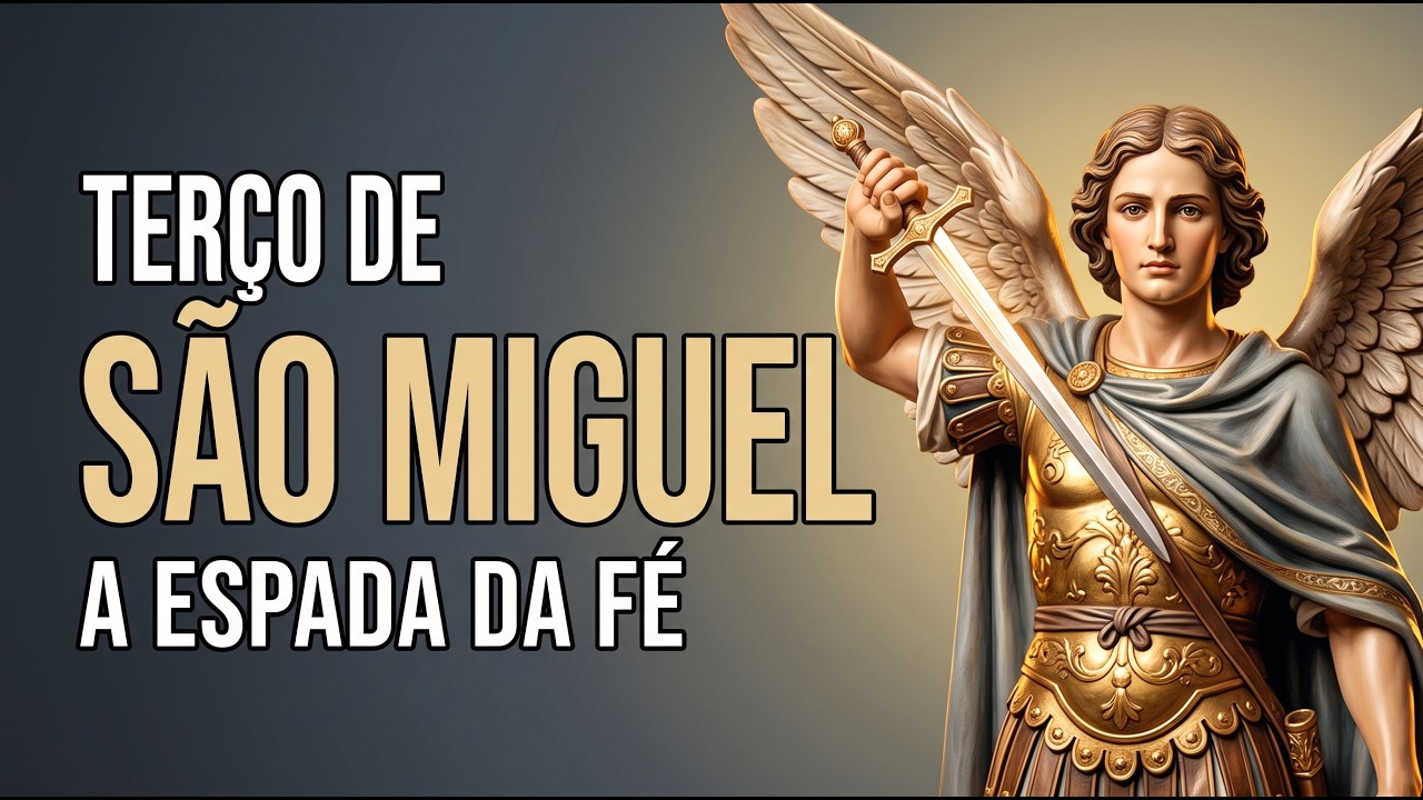 A Espada de São Miguel: Reze este Terço para Afastar Todo o Mal