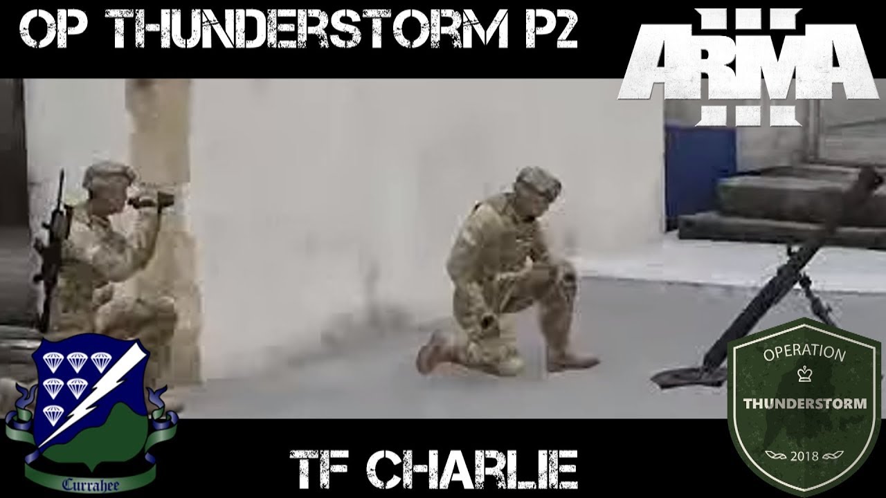 ArmA 3 Gameplay - Op Thunderstorm Phase 2 - TF Charlie - Commanding