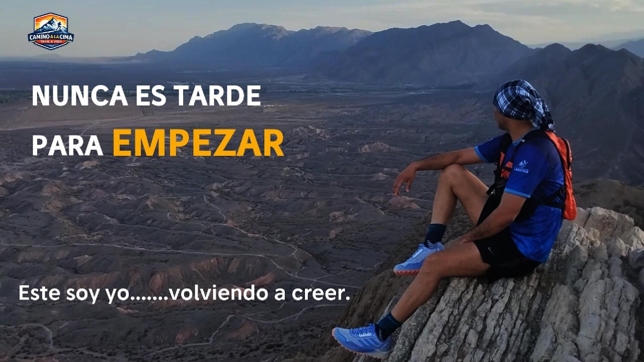 Nunca es tarde, es AHORA!!! / Mi regreso a la montaña.