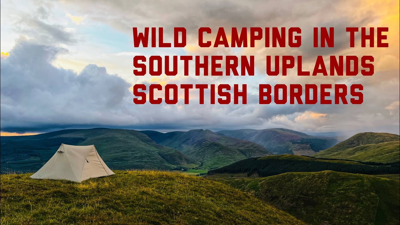 Wild camping in the Southern Uplands, Scottish Borders (4k)
