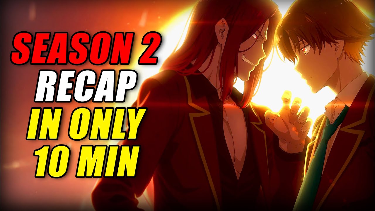 The MANIPULATION Begins! &ndash; Classroom of the Elite Season 2 Recap (EVERYTHING Explained in 10 Mins!)