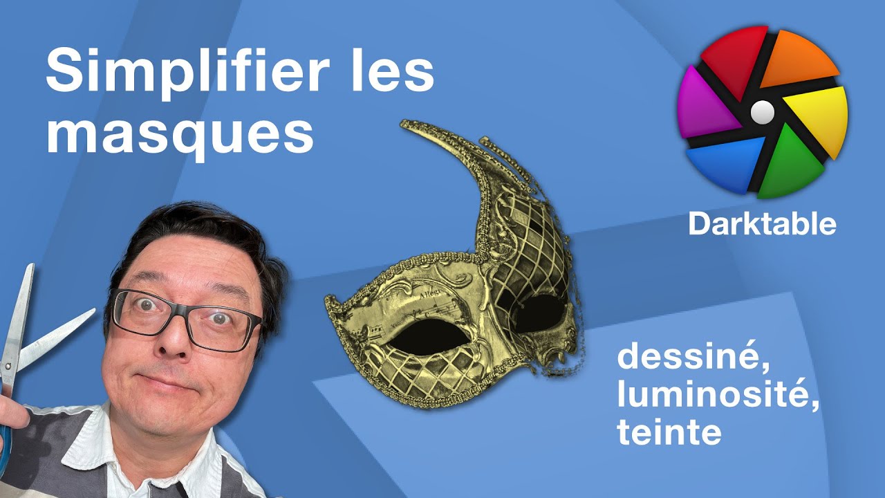 Simplifier les masques dans darktable 4.2