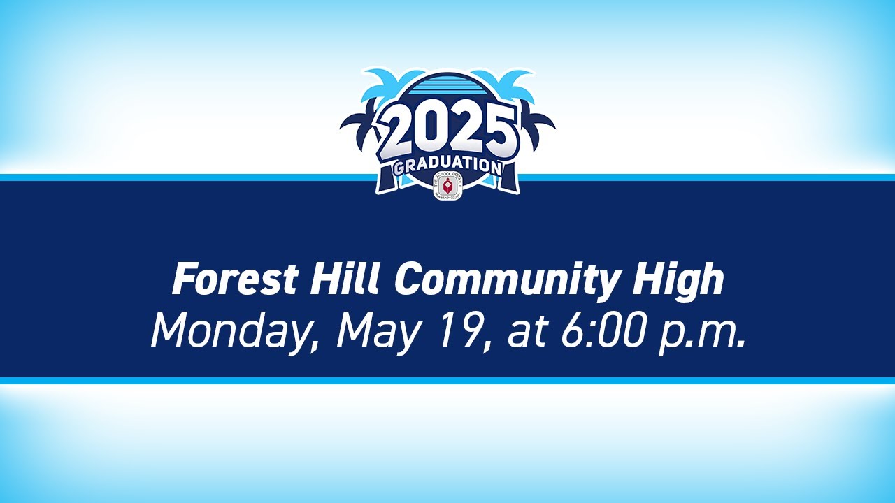 2025 Forest Hill Community High School Graduation