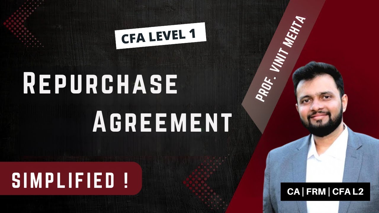 Repurchase Agreement |Hinglish| Finance Prof Vinit Mehta | The Capstone Learnings