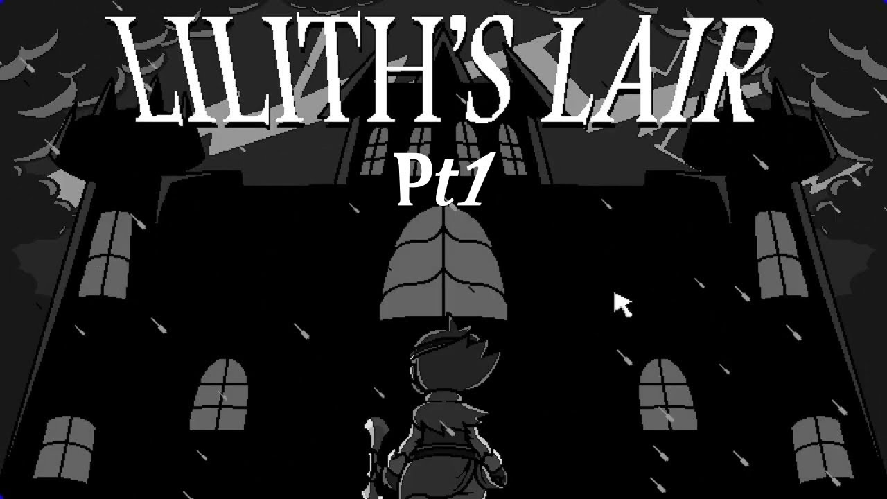 Let's play Lilth Lair Pt1