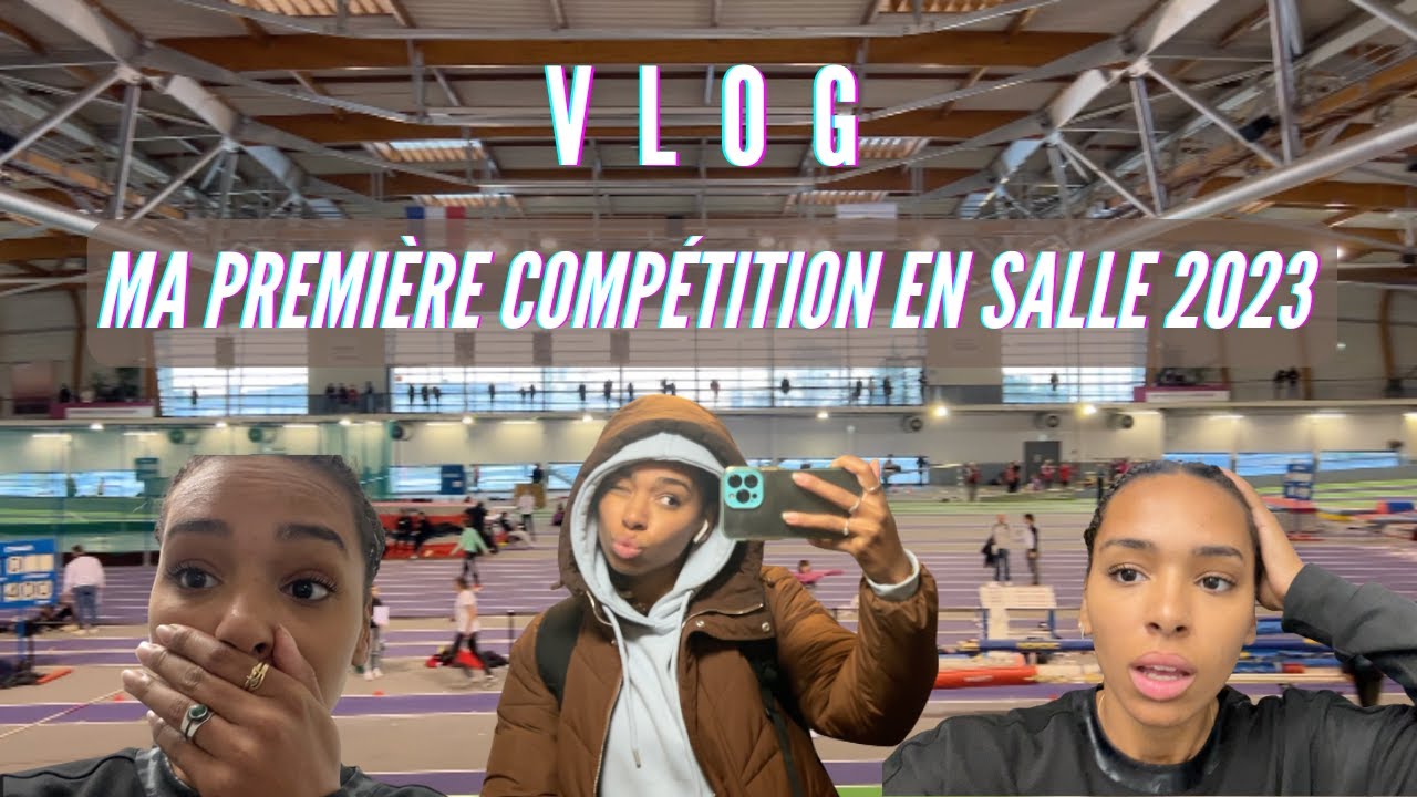Vlog : Ma première compétition en salle 2023 à Clermont-Ferrand