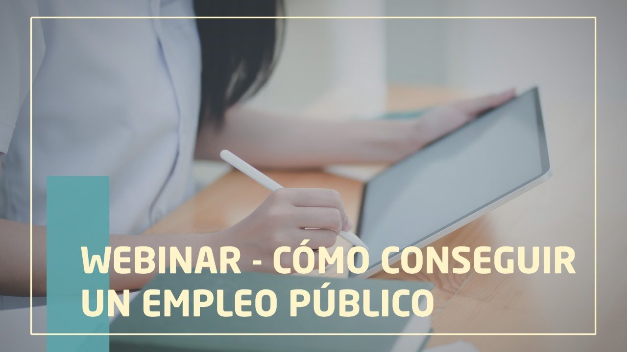 WEBINAR - Cómo conseguir un empleo público