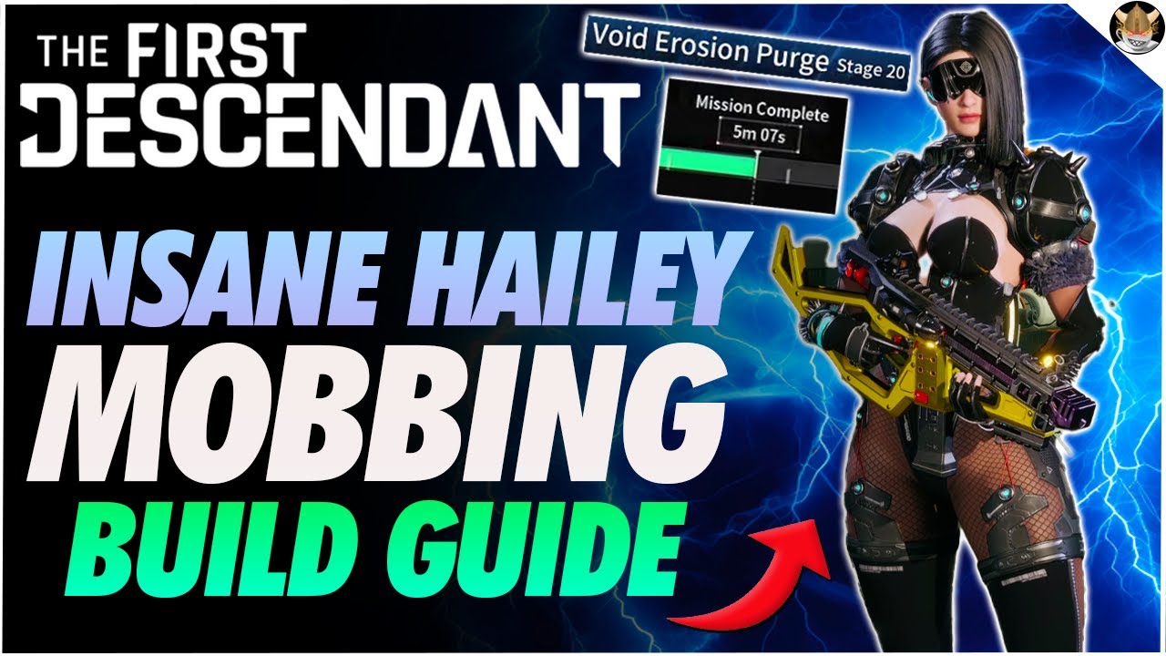 The First Descendant INSANE MOBBING HAILEY BUILD GUIDE ~RUN VOID EROSION IN 5 MINS AND SUPER TANKY!~