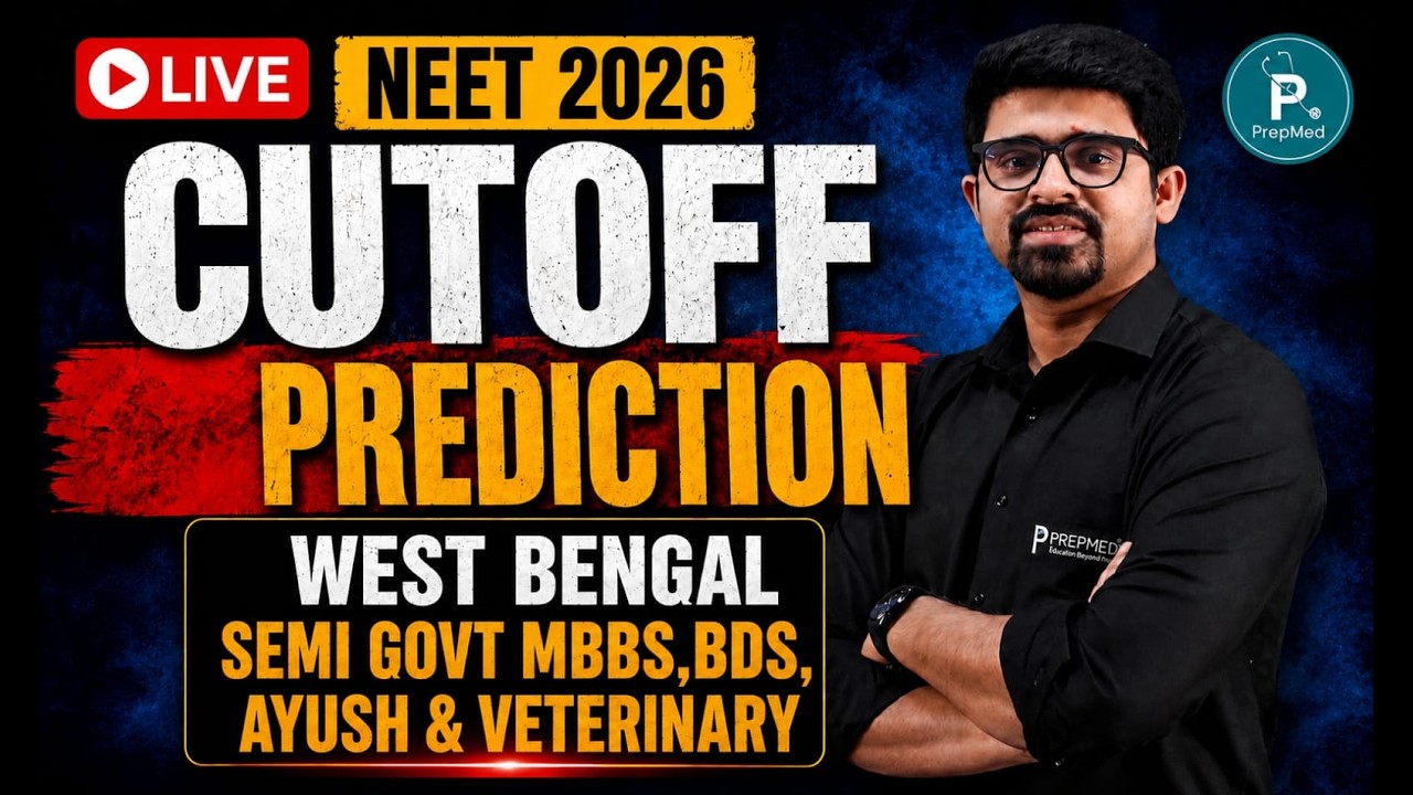 🔴 LIVE: NEET 2026 Cutoff Prediction | West Bengal Semi-Govt MBBS, BDS, AYUSH & Vet