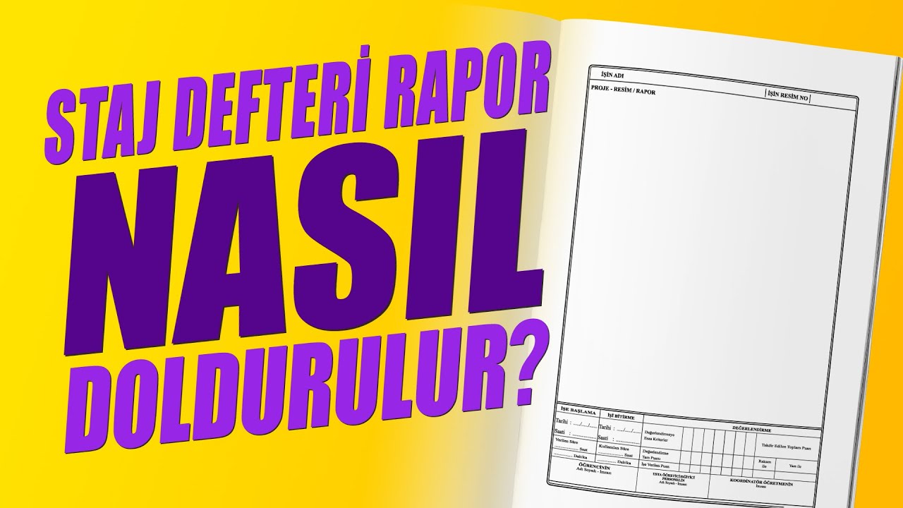 Staj Defteri Rapor Nasıl Doldurulur