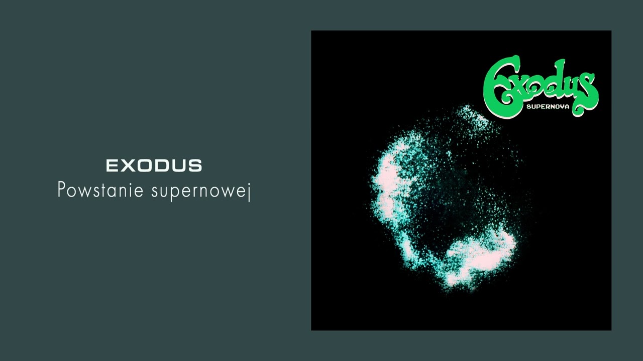 Exodus - Powstanie supernowej [Official Audio]