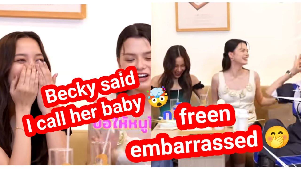 Freenbecky new interview 😍 Becky said I call her baby 🤯 freen embarrassed 🤭 #freenbecky 