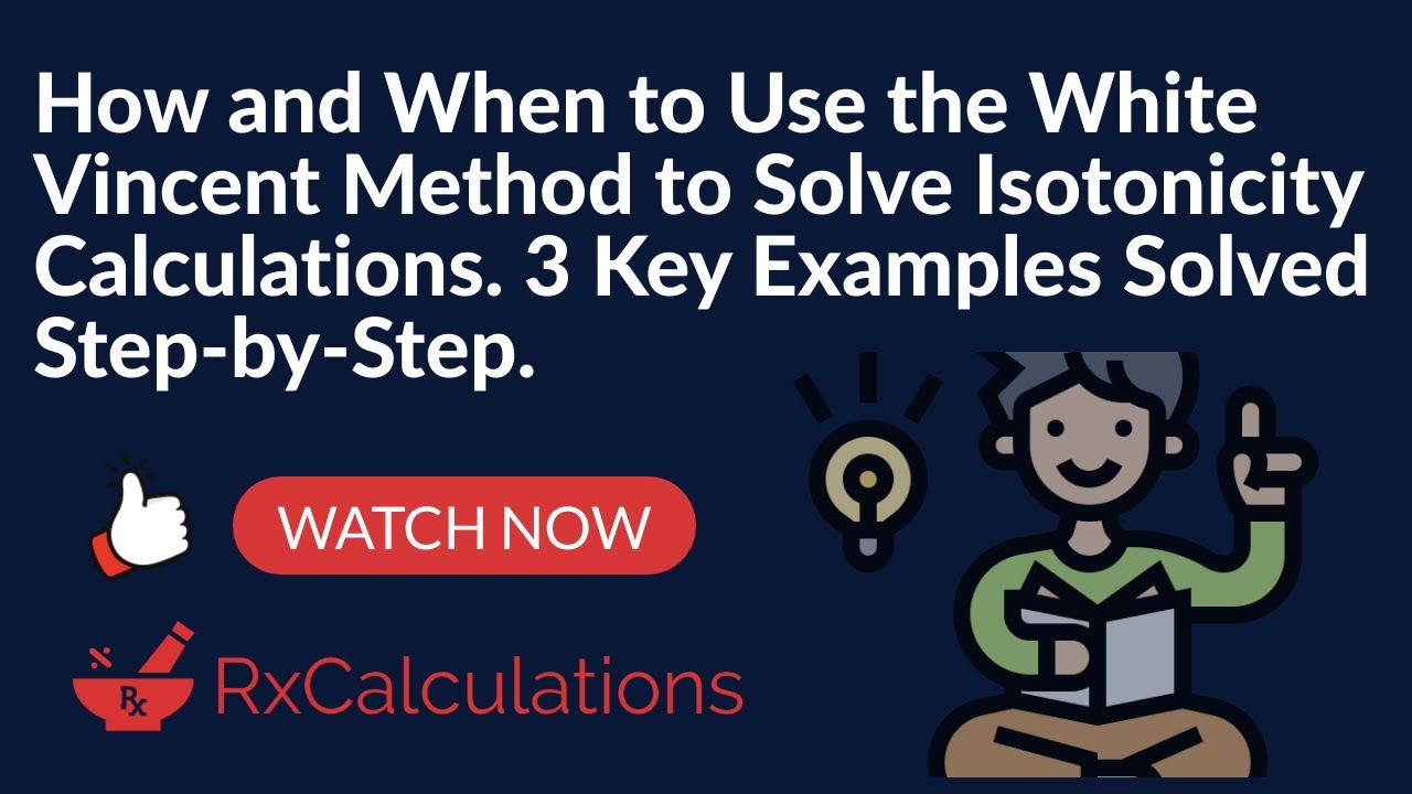 White Vincent Method | How to Solve Isotonicity Calculations | 3 Examples Solved Step-by-Step