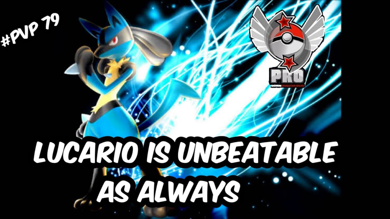 LUCARIO IS UNBEATABLE AS ALWAYS | #PVP 79 | POKEMON REVOLUTION ONLINE