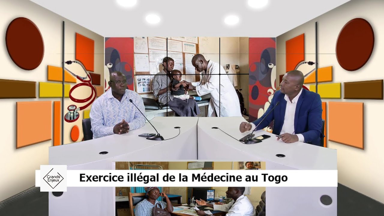 EXERCICE ILLÉGAL DE LA MÉDECINE AU TOGO.
