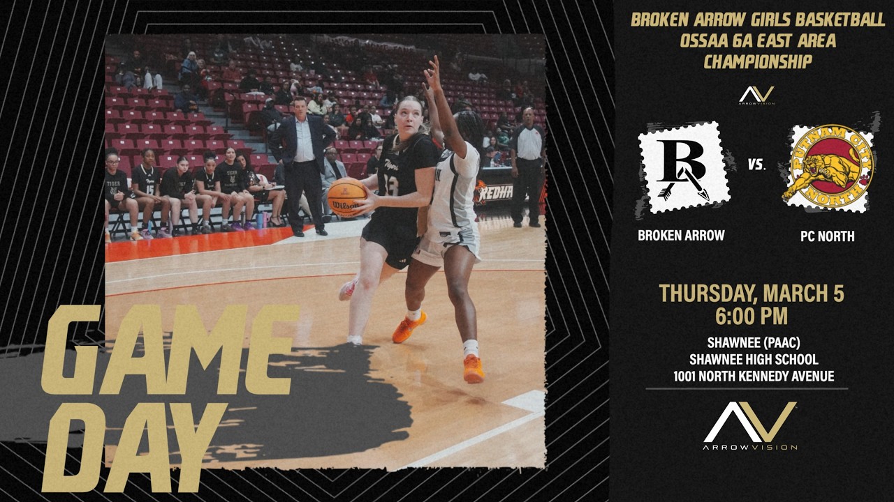 Broken Arrow Girls Basketball vs. Putnam City North | OSSAA 6A East Area Championship