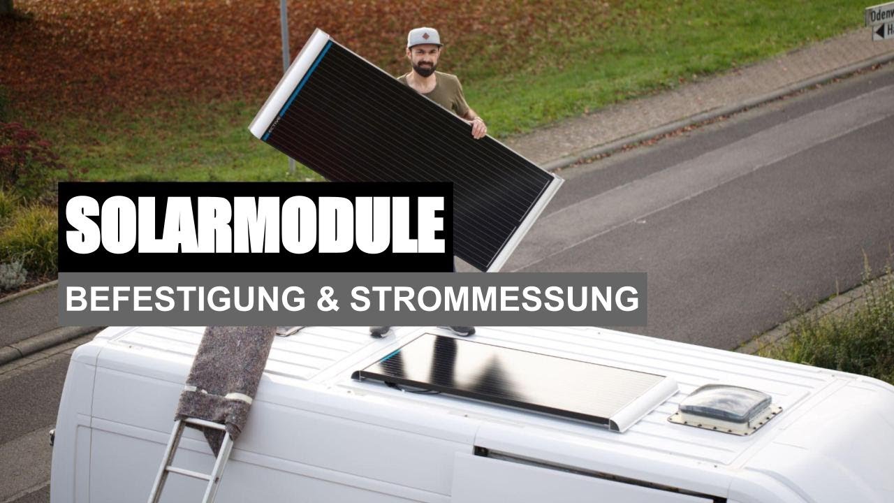 Solarmodule Befestigung am Van - Montage und Strommessung