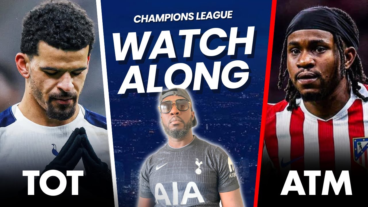 Can Spurs Pull Off the IMPOSSIBLE Comeback?! Atletico Lead 5-2 | Champions League Live Watchalong