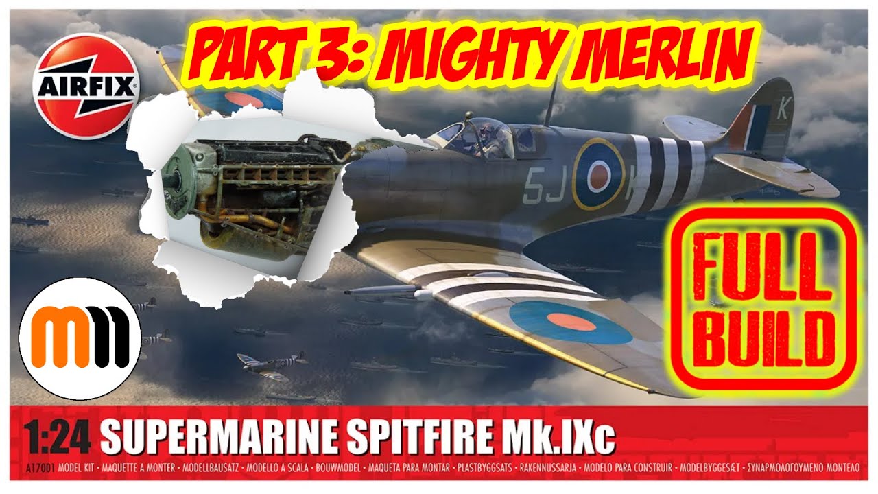 Сборка Airfix 1/24 Spitfire MK IXc, часть 3: Могучий Мерлин!