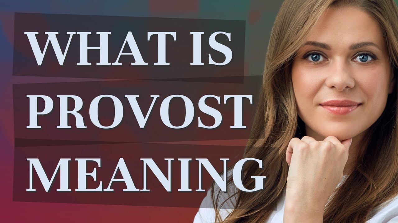 Provost | meaning of Provost