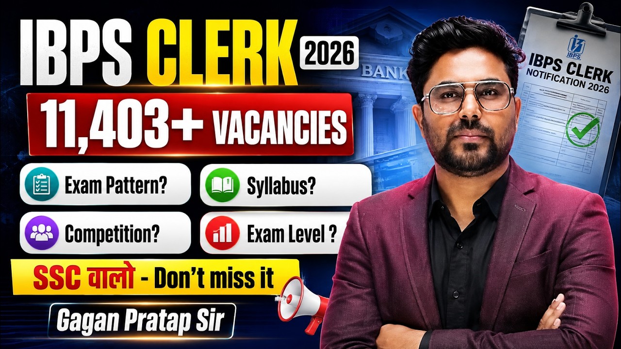 IBPS Clerk 2026 Notification Out 🔥 11,403 Vacancies | SSC Students Can Apply | by Gagan Pratap Sir