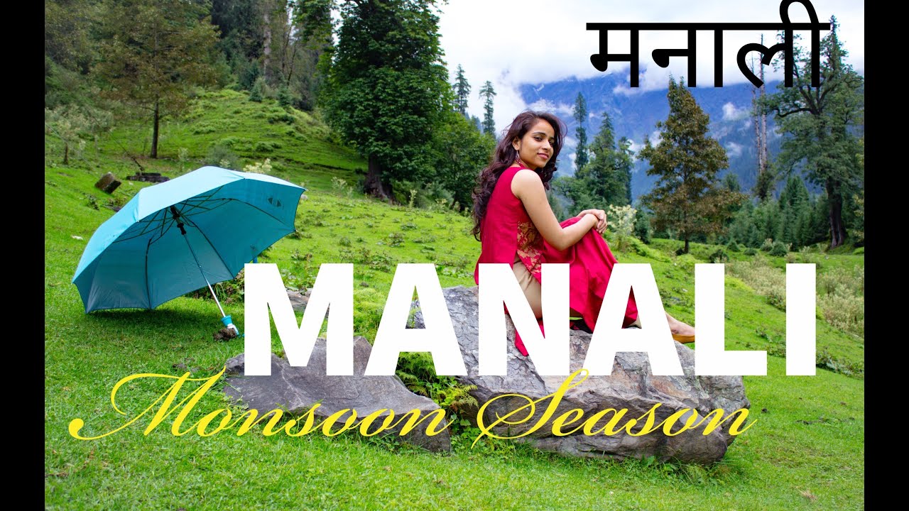 Manali in monsoon (rainy season)l Best places to visit in Manali