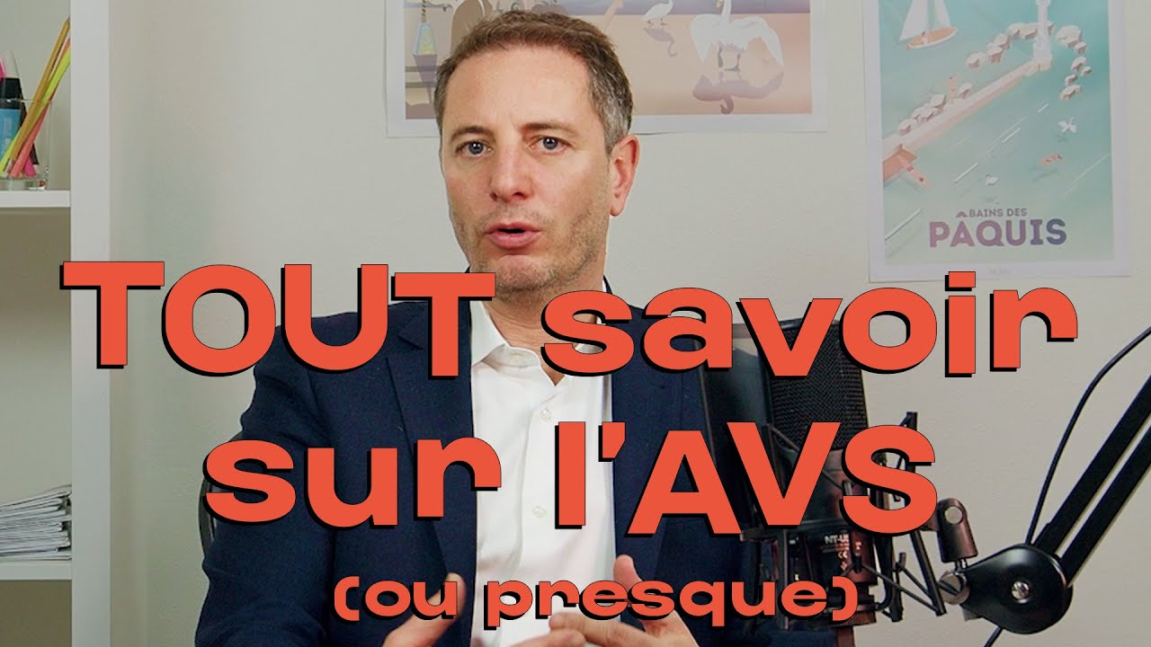 Tout savoir sur l'AVS