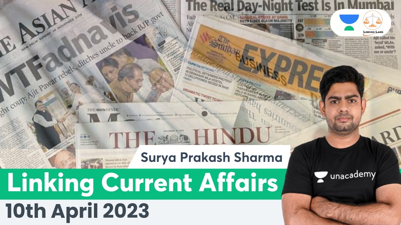 Linking Current Affairs | 10th April 2023 | Surya Prakash Sharma | Linking Laws