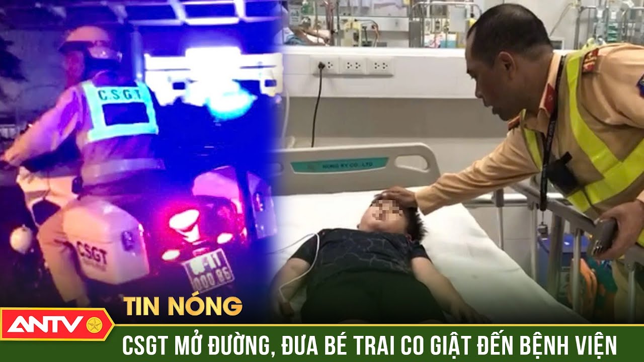 CSGT dẫn đường cho xe chở bé trai bị co giật trên cao tốc đến bệnh viện | ANTV