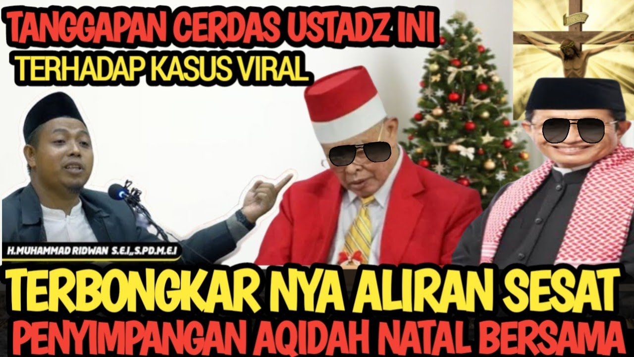 INI TERJADI DI AKHIR ZAMAN MUNCUL NYA ALIRAN SESAT, PENYIMPANGAN AQIDAH MASAL NATAL BERSAMA