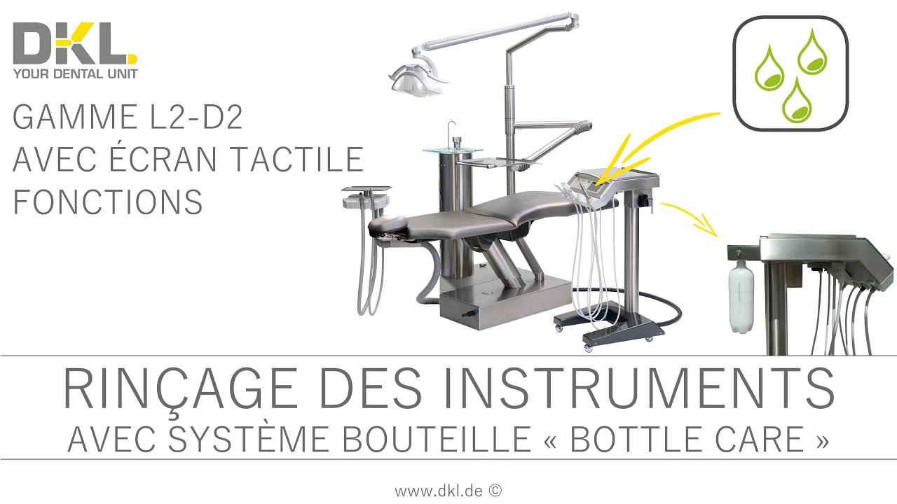 GAMME DKL CHAIRS L2-D2 AVEC SYSTÈME BOTTLE CARE ET ÉCRAN TACTILE FONCTION RINÇAGE DES INSTRUMENTS