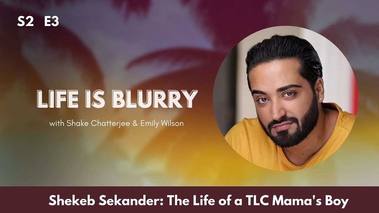 Shekeb Sekander: The Life of a TLC Mama's Boy