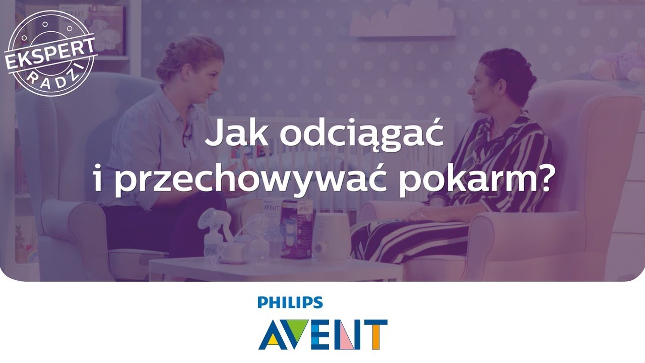 Jak prawidłowo odciągać i przechowywać pokarm? - Doradczyni Laktacyjna Philips Avent radzi
