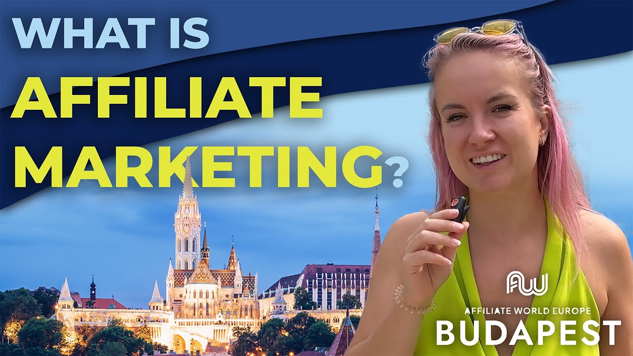 Affiliate Marketing explained | AW Budapest 2024