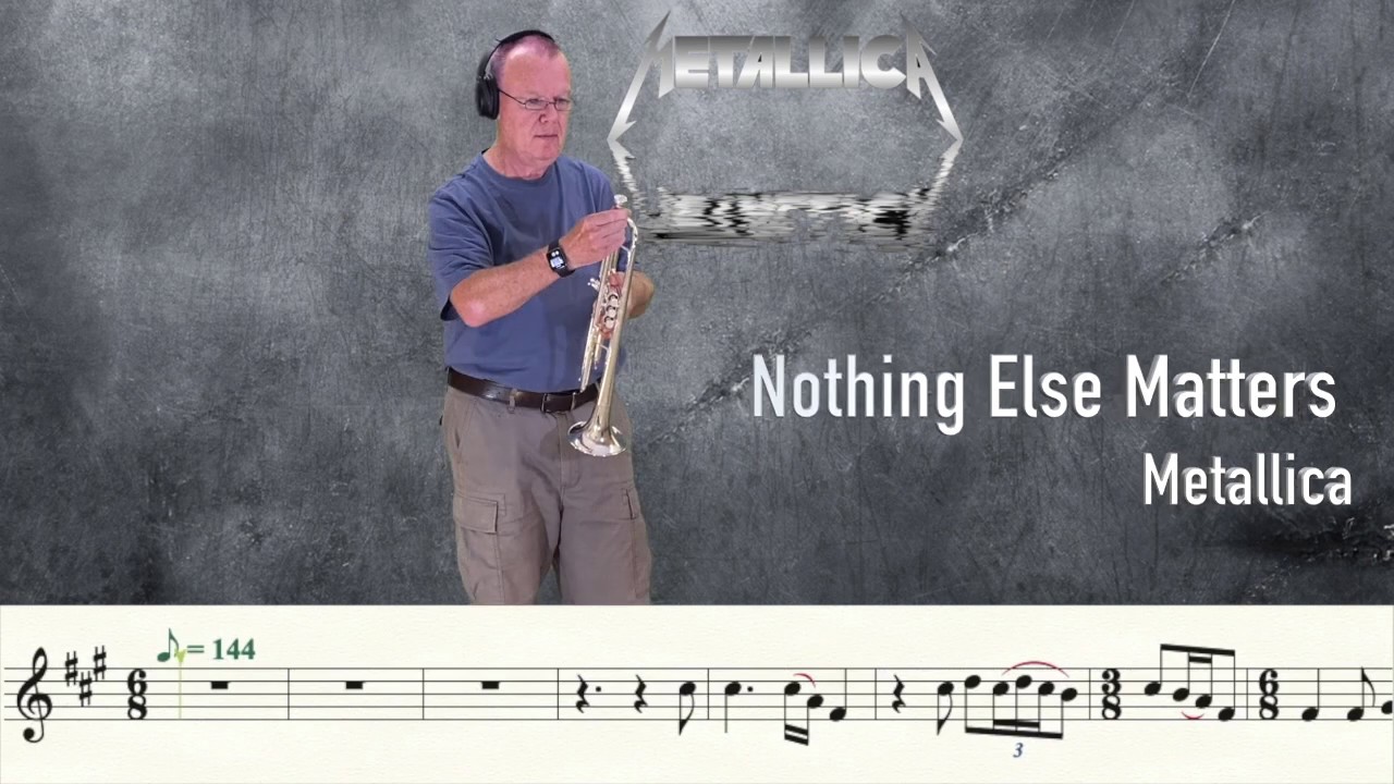 Nothing Else Matters (Trumpet Cover)