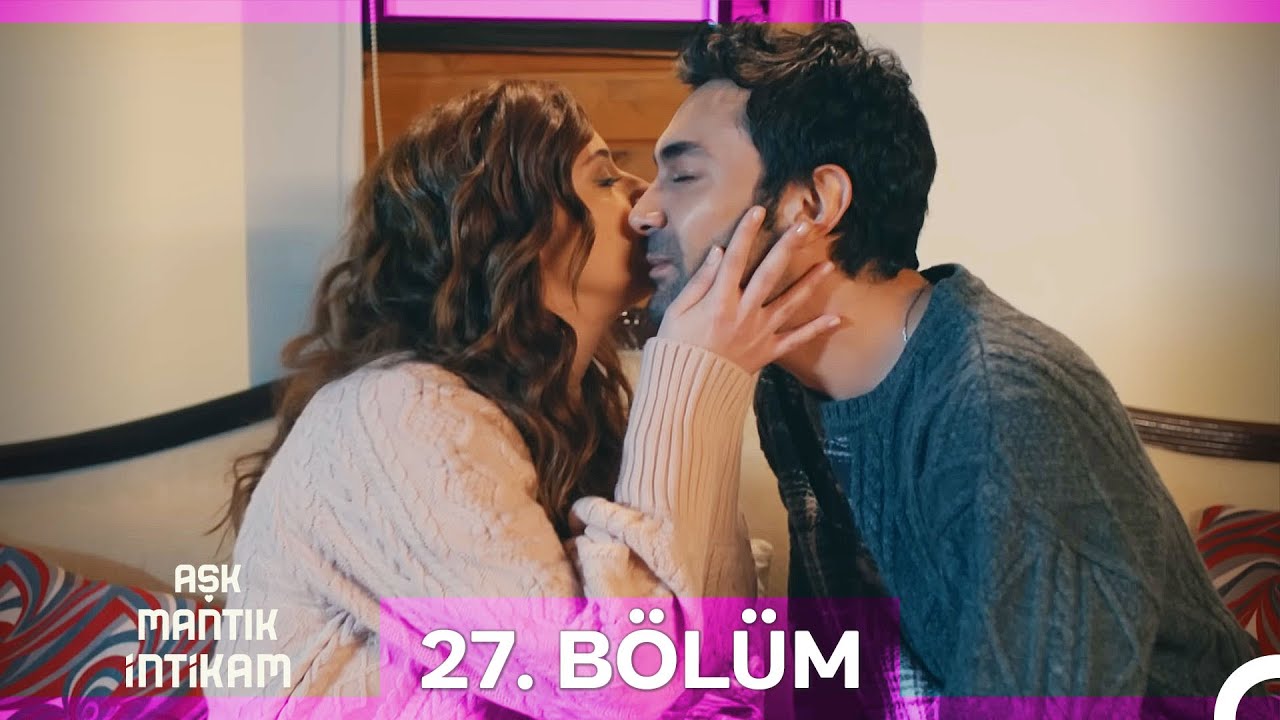 Aşk Mantık İntikam 27. B&ouml;l&uuml;m | İyileştirilmiş&nbsp;G&ouml;r&uuml;nt&uuml;