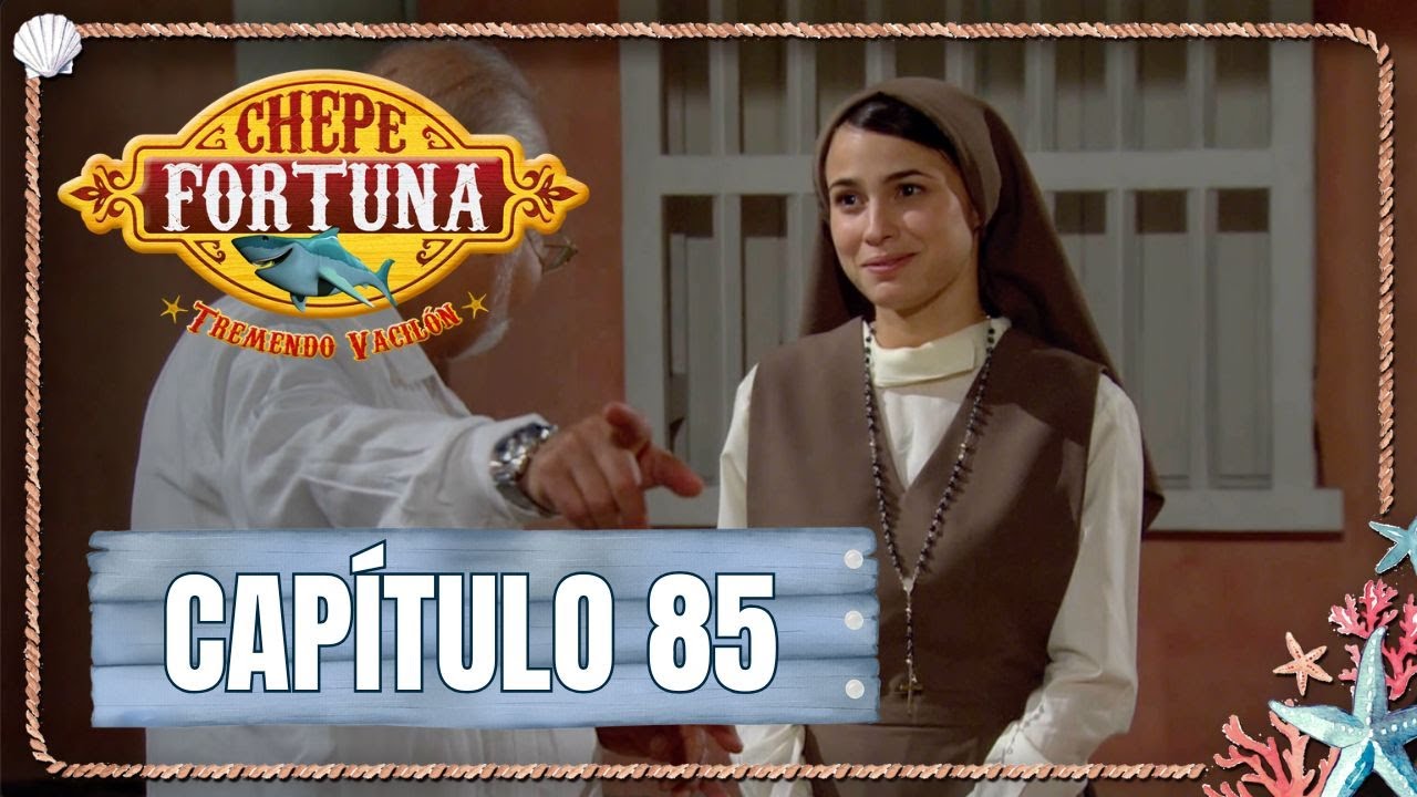 Chepe fortuna | Cap&iacute;tulo 85 | Consecuencias de un coraz&oacute;n roto
