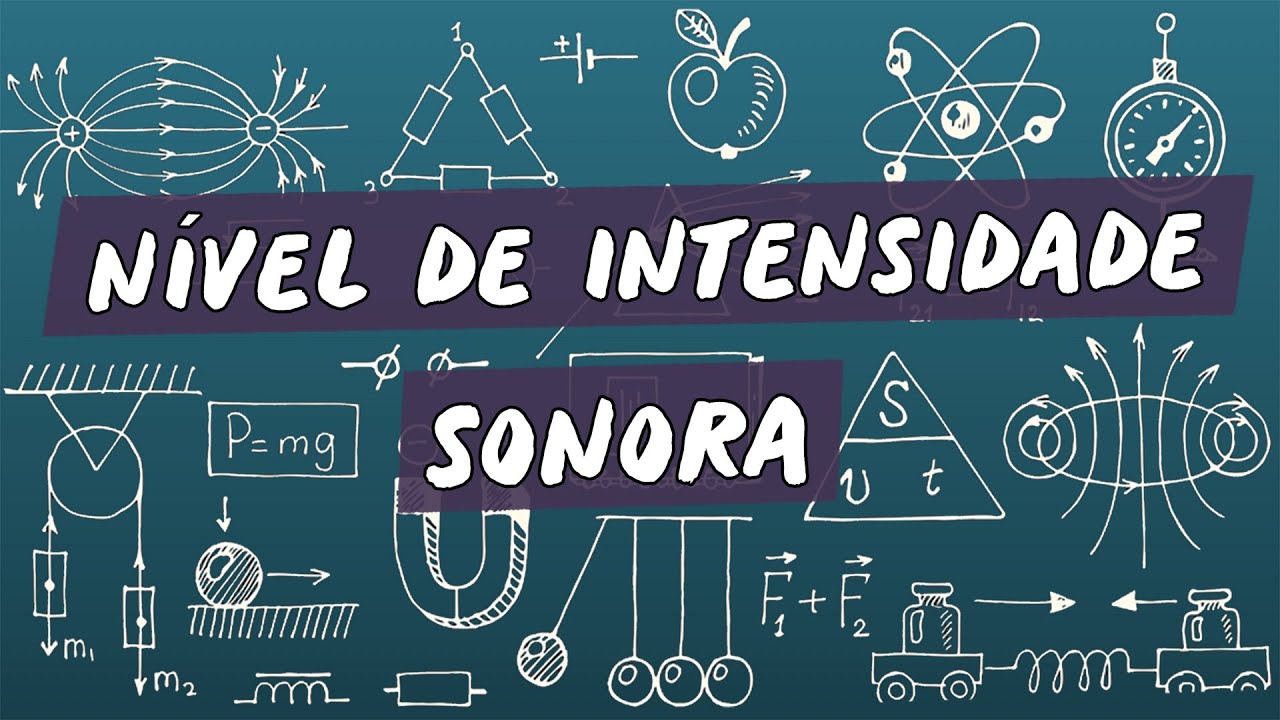 Nível de Intensidade Sonora - Brasil Escola