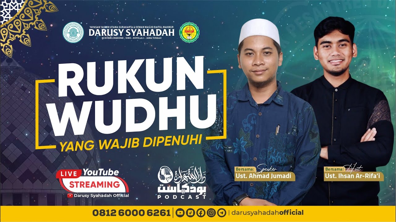 RUKUN WUDHU YANG WAJIB DIPENUHI | Ust. Ahmad  Jumadi & Ust. Ihsan Ar-Rifa'i | Pondok Darusy Syahadah
