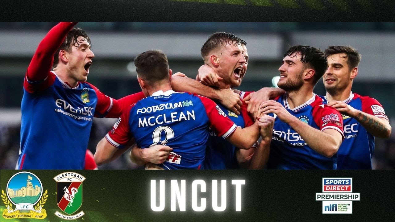 Irish League Uncut | Linfield 2-0 Glentoran