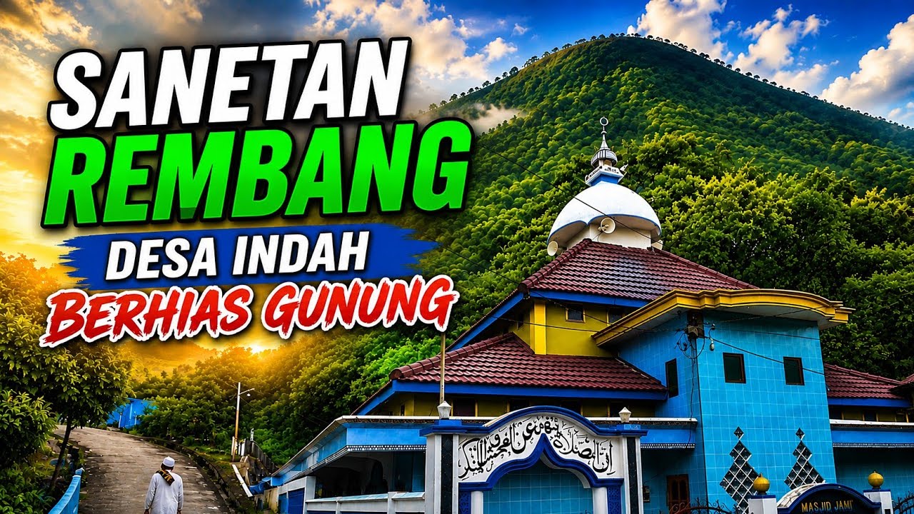 DI REMBANG ADA DESA SEINDAH INI ?