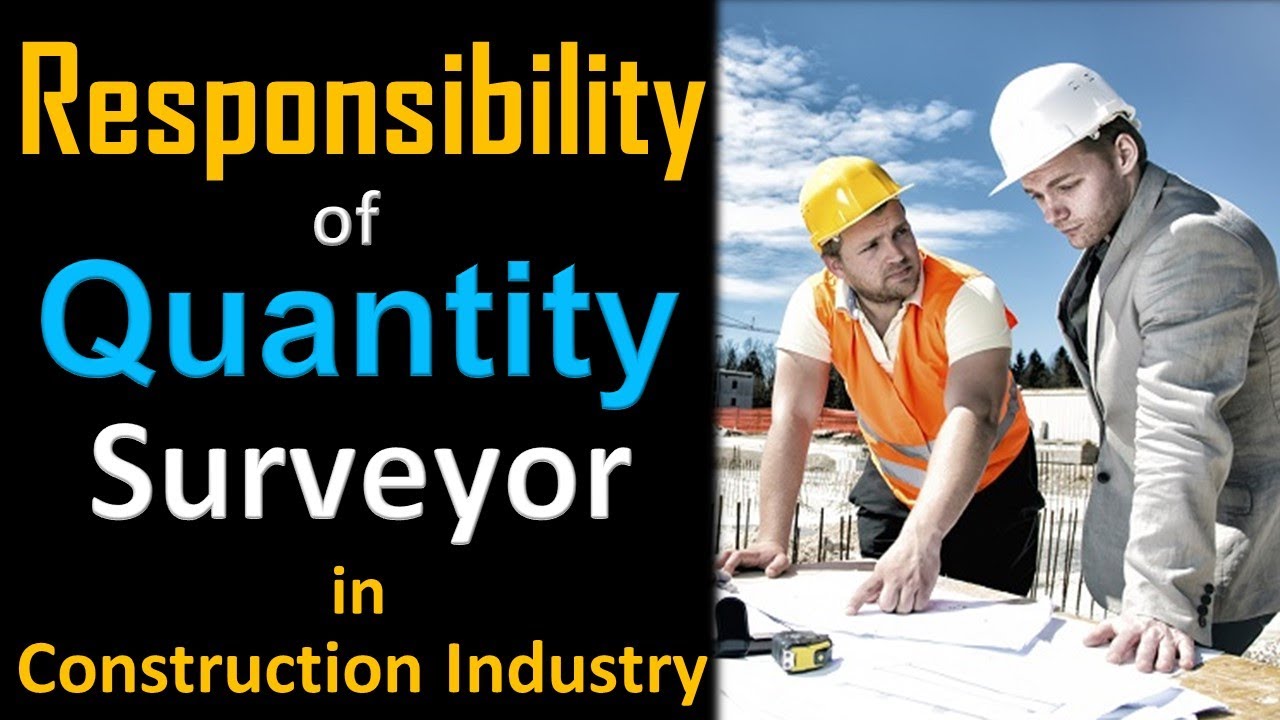 LIVE Class | Roles and Responsibilities of QS (Quantity Surveyor) in Construction Industry