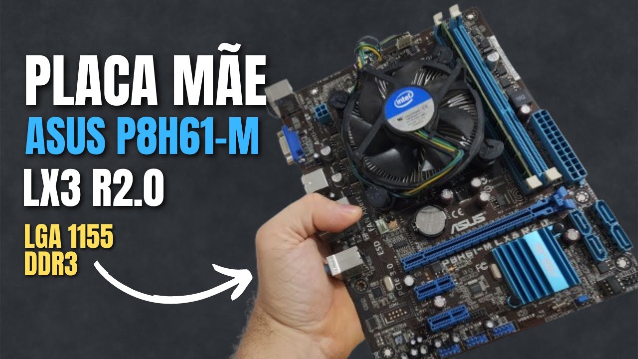 Placa Mãe ASUS P8H61-M LX3 R2.0 | LGA1155 | DDR3