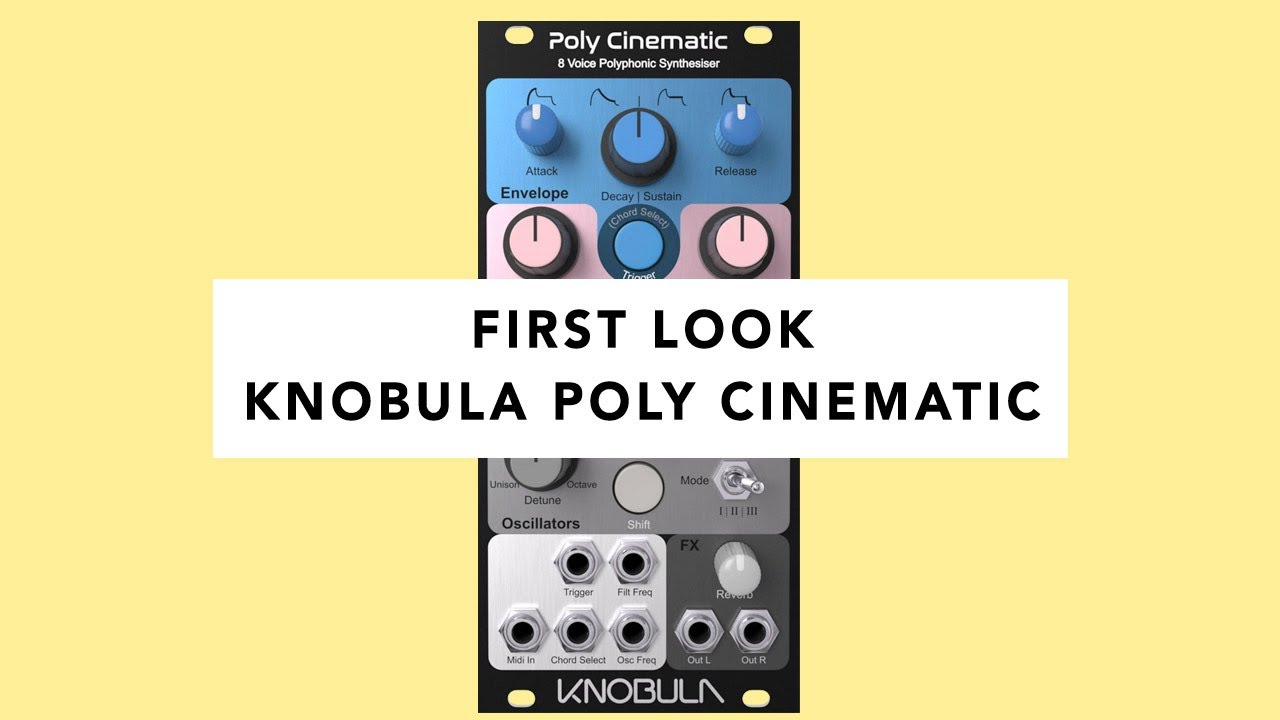 Knobula Poly Cinematic 8 Voice Polyphonic Synth Module – First Look (Tutorial, Demo & Jam)